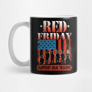 Red Friday Support Our Troops Remember Everyone Deployed Mug